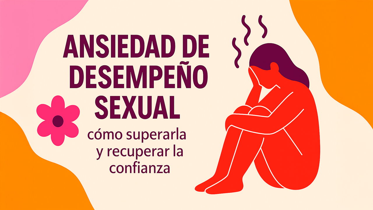 ansiedad-desempeno-sexual-superar-confianza